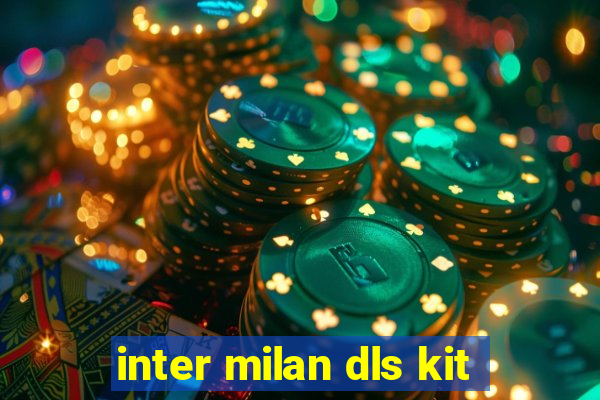 inter milan dls kit